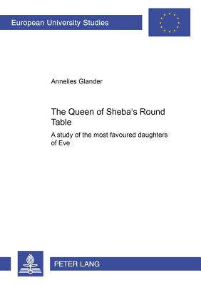 The Queen of Sheba's Round Table