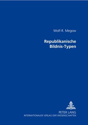 Republikanische Bildnis-Typen