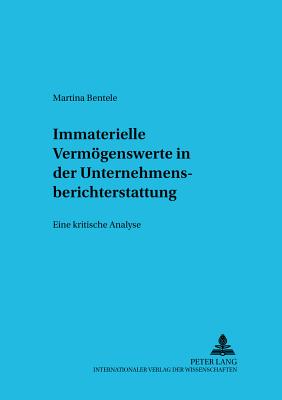 Immaterielle Vermoegenswerte in Der Unternehmensberichterstattung