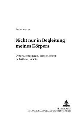 Nicht Nur in Begleitung Meines Koerpers