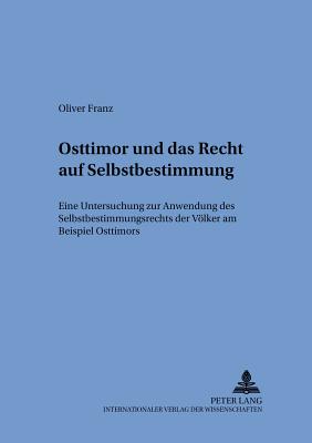 Osttimor Und Das Recht Auf Selbstbestimmung