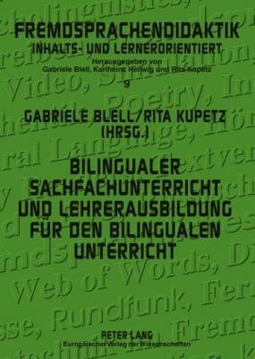 Bilingualer Sachfachunterricht Und Lehrerausbildung Fuer Den Bilingualen Unterricht