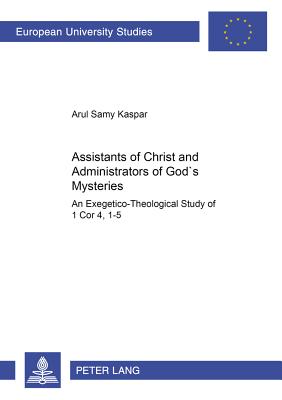 Assistants of Christ and Administrators of God's Mysteries