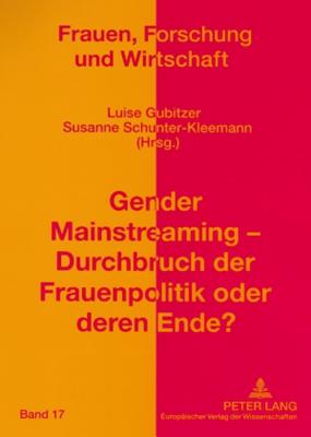 Gender Mainstreaming - Durchbruch Der Frauenpolitik Oder Deren Ende?