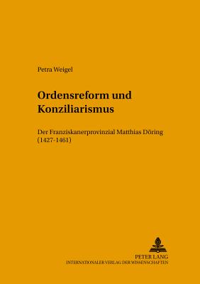 Ordensreform Und Konziliarismus