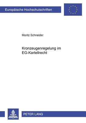 Kronzeugenregelung Im Eg-Kartellrecht