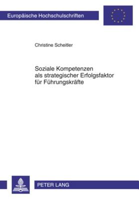 Soziale Kompetenzen ALS Strategischer Erfolgsfaktor Fuer Fuehrungskraefte