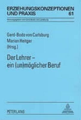 Der Lehrer - Ein (Un)Moeglicher Beruf