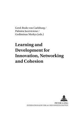 Learning and Development for Innovation, Networking and Cohesion