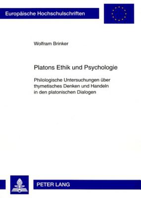 Platons Ethik Und Psychologie