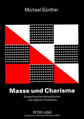 Masse und Charisma