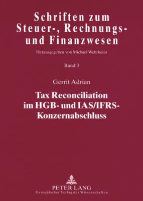 Tax Reconciliation Im Hgb- Und Ias/Ifrs-Konzernabschluss