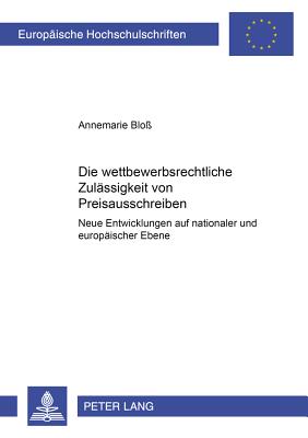 Die Wettbewerbsrechtliche Zulaessigkeit Von Preisausschreiben Und Gewinnspielen