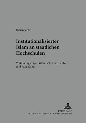 Institutionalisierter Islam an Staatlichen Hochschulen