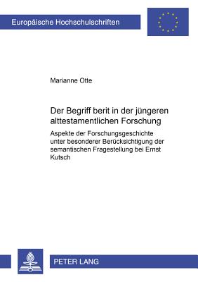 Der Begriff "b e rit" in der juengeren alttestamentlichen Forschung