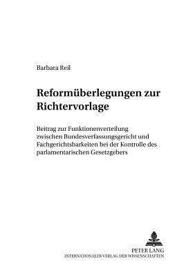 Reformueberlegungen Zur Richtervorlage