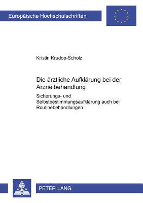 Die Aerztliche Aufklaerung Bei Der Arzneibehandlung