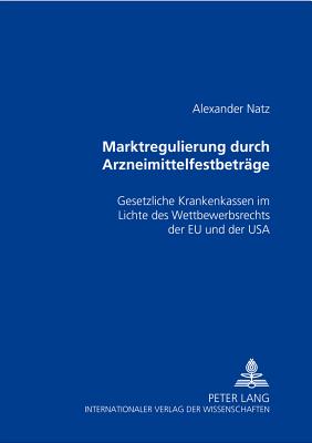 Marktregulierung Durch Arzneimittelfestbetraege