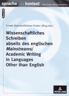 Wissenschaftliches Schreiben abseits des englischen «Mainstreams»- Academic Writing in Languages Other than English