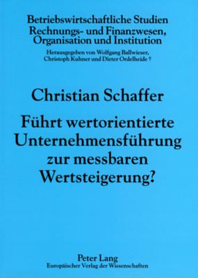 Fuehrt Wertorientierte Unternehmensfuehrung Zur Messbaren Wertsteigerung?