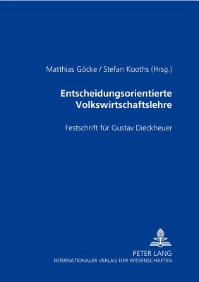 Entscheidungsorientierte Volkswirtschaftslehre