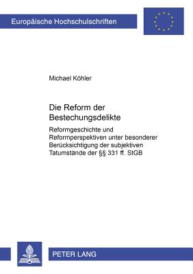 Die Reform Der Bestechungsdelikte