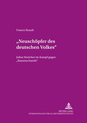 "Neuschoepfer Des Deutschen Volkes"