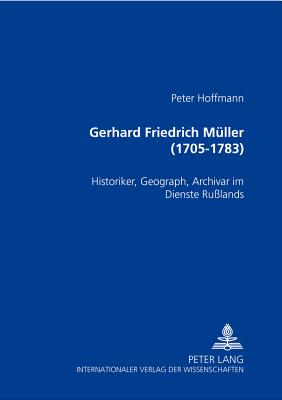 Gerhard Friedrich Mueller (1705-1783)