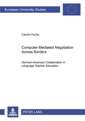 Computer-Mediated Negotiation Across Borders