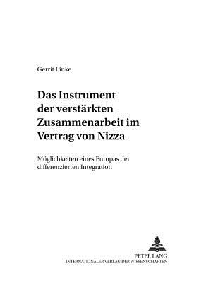 Das Instrument Der Verstaerkten Zusammenarbeit Im Vertrag Von Nizza