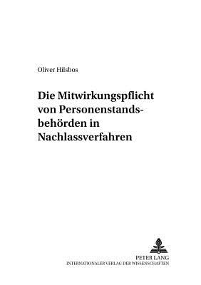 Die Mitwirkungspflicht Von Personenstandsbehoerden in Nachlassverfahren