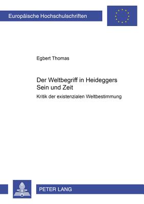 Der Weltbegriff in Heideggers "Sein Und Zeit"