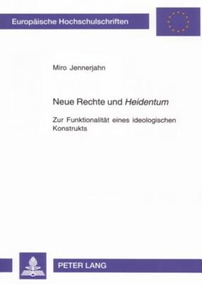 Neue Rechte Und "Heidentum"