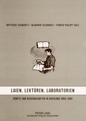 Laien, Lektueren, Laboratorien