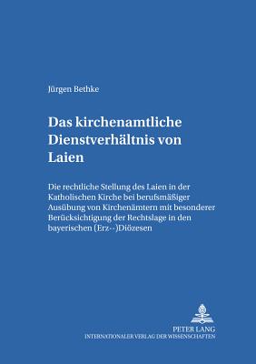 Das Kirchenamtliche Dienstverhaeltnis Von Laien