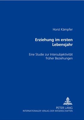 Erziehung Im Ersten Lebensjahr