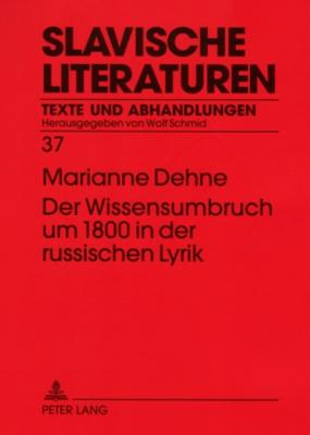 Der Wissensumbruch Um 1800 in Der Russischen Lyrik