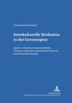 Interkulturelle Mediation in Der Grenzregion