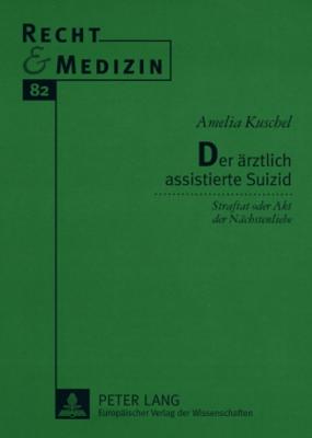 Der Aerztlich Assistierte Suizid