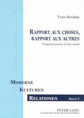 Rapport aux choses, rapport aux autres