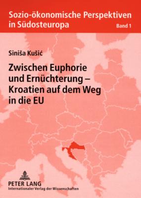 Zwischen Euphorie und Ernuechterung - Kroatien auf dem Weg in die EU