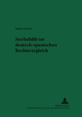 Sterbehilfe Im Deutsch-Spanischen Rechtsvergleich