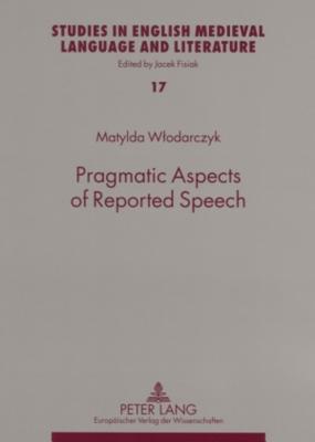 Pragmatic Aspects of Reported Speech