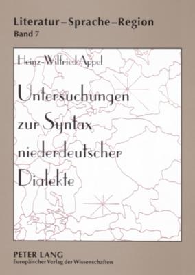 Untersuchungen zur Syntax niederdeutscher Dialekte