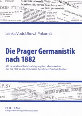 Die Prager Germanistik Nach 1882