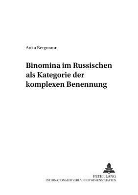 Binomina Im Russischen ALS Kategorie Der Komplexen Benennung