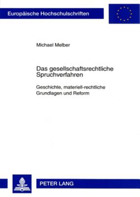 Das Gesellschaftsrechtliche Spruchverfahren