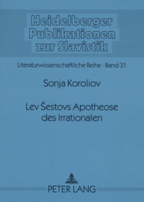 Lev Sestovs Apotheose Des Irrationalen