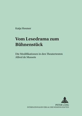 Vom Lesedrama zum Buehnenstueck