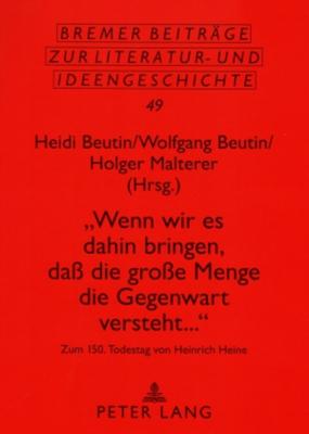 «Wenn wir es dahin bringen, da die groe Menge die Gegenwart versteht...»